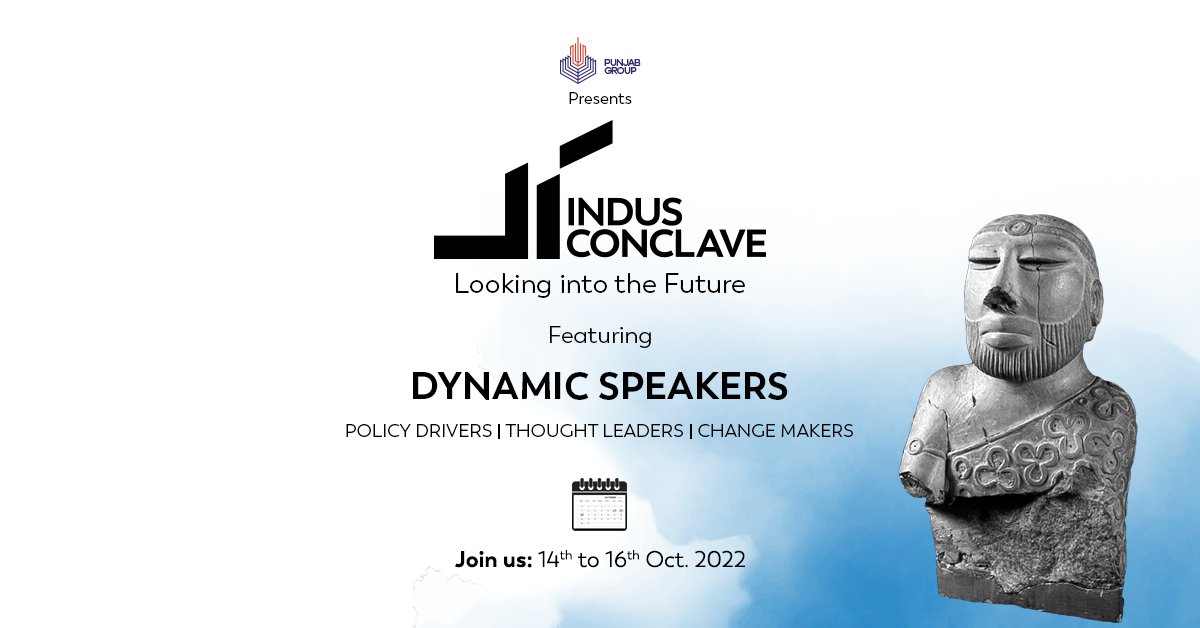 Punjab Group presents #indusconclave2022 

A platform that drives real-world impact in the sociocultural and economic spheres by mobilizing thought leaders.

Dates: 15th and 16th October 2022
Time: 12pm Onwards
Venue: Alhamra, Mall Road, Lahore

#futureready 
#drivethechange