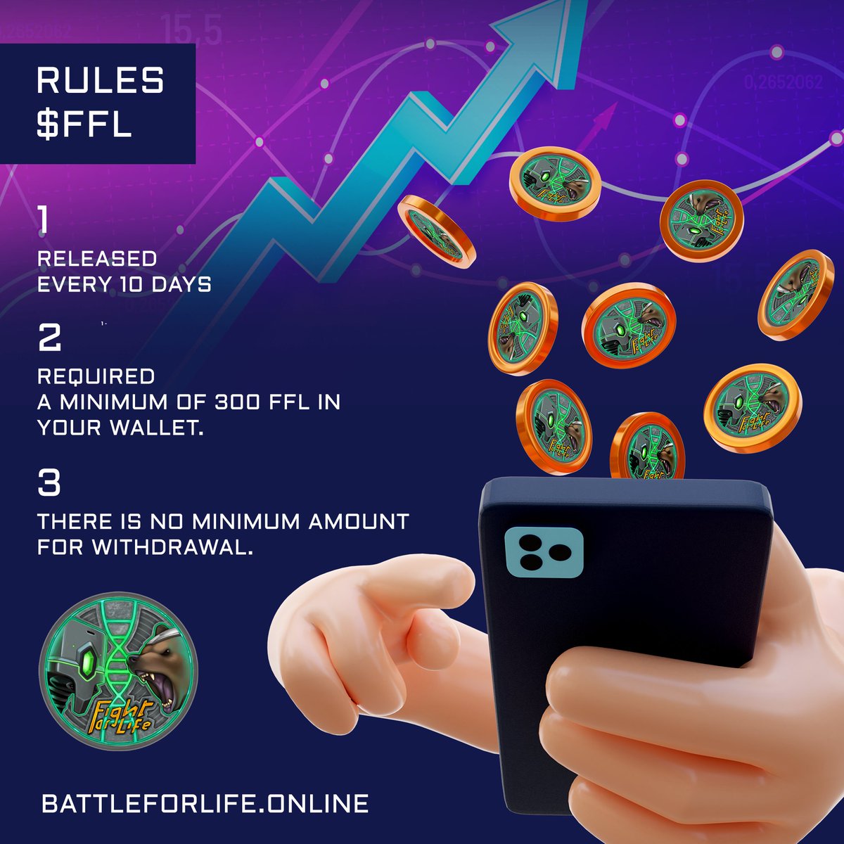 $FFL Withdraw

1 - The withdrawal button will be released every 10 days from your last withdrawal.

2 - To make a withdrawal you need a minimum of 300 FFL in your wallet.

3 - There is no minimum amount for withdrawal.

battleforlife.online