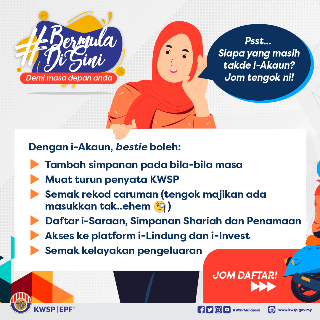 KWSPMalaysia's tweet photo. Dah jadi ahli KWSP tapi takde i-Akaun?
 
Jom daftar i-Akaun untuk urusan yang lebih mudah dan cepat!
 
#KWSP #iAkaun #BermulaDiSini https://t.co/5lpN0OYvvJ