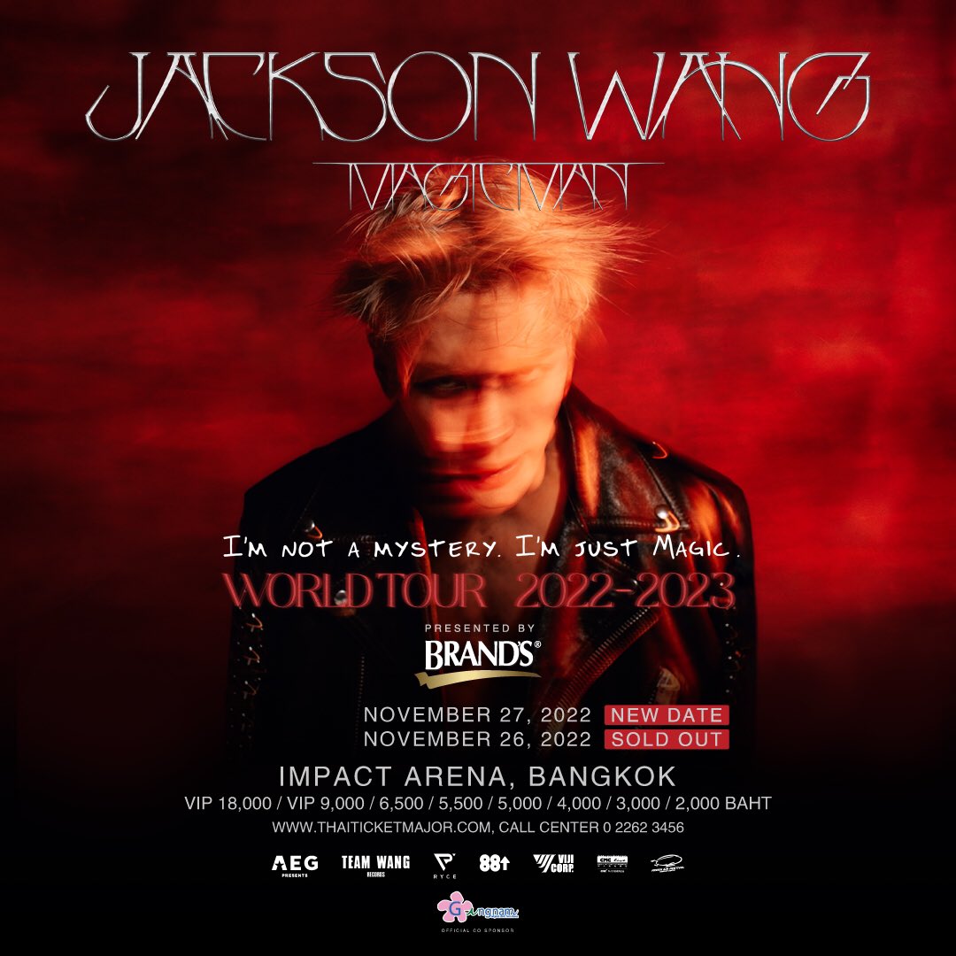 ความหวังกลับมาอีกครั้ง กับการเพิ่มรอบของพี่แจ็ค 
จำหน่ายบัตรวันนี้ 13.00

JACKSON WANG MAGIC MAN WORLD TOUR 2022 BANGKOK PRESENTED BY BRAND’S

วันอาทิตย์ที่ 27 พฤศจิกายน 2565 (เปิดจำหน่าย)