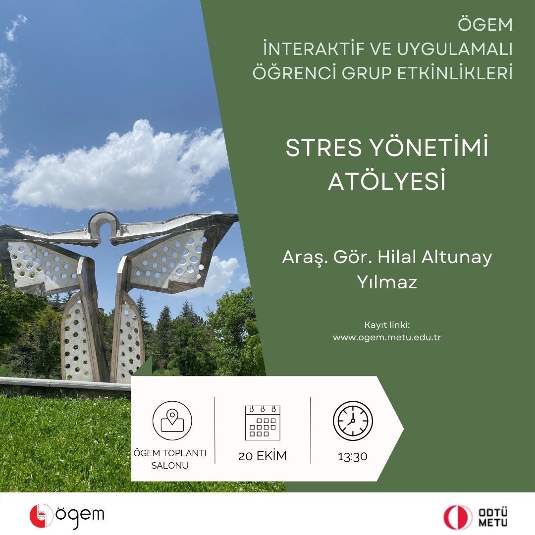 OdtuOgem's tweet photo. Değerli öğrencilerimiz,
"Stres Yönetimi Atölyesi" 20 Ekim, Perşembe, 13:30’da, ÖGEM Toplantı Salonu'nda yüz yüze düzenlenecektir. Etkinliğe katılım için lütfen web sayfamızda yer alan kayıt formunu doldurunuz. Atölye çalışmasına katılım 10 kişi ile sınırlıdır. https://t.co/iFZZ1lsdaF