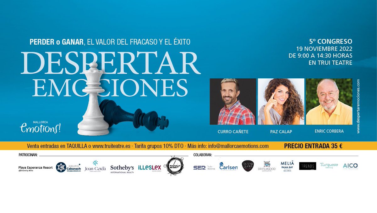 Felices de anunciaros la celebración de una nueva edición de Despertar Emociones… Será el 19 de noviembre, en el Trui Teatre de #Palma. 

Hablaremos de perder o ganar, el valor del fracaso y el éxito, con extraordinarios ponentes: Curro Cañete, Paz Calap y Enric Corbera.