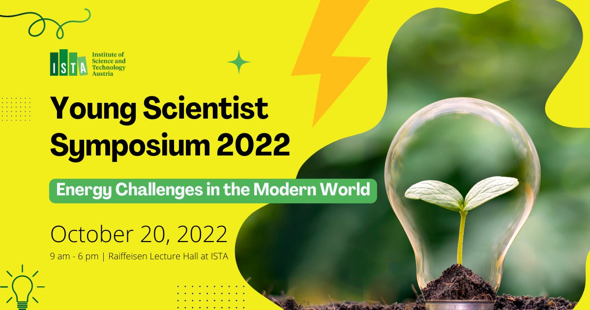 For this year’s Young Scientists Symposium, all research disciplines @istaustria will focus on and discuss #Energy. Join us for exciting presentations from leading researchers, talking about challenges and possible solutions. Info and registration 👉 bit.ly/3SEuOF6