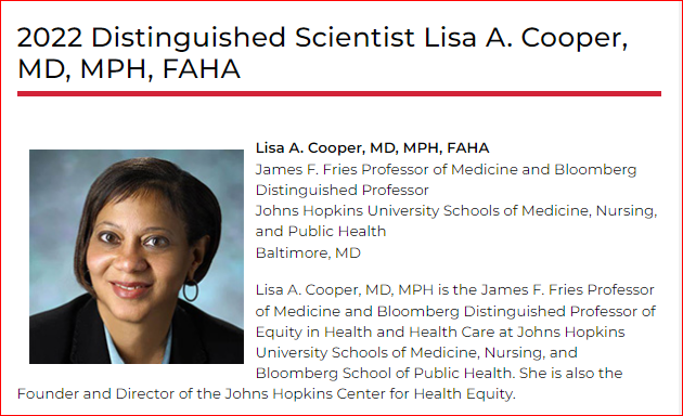 .@NIH_NHLBI: Congrats to Dr. Lisa Cooper on receiving the 2022 Distinguished Scientist Award from the @American_Heart. Dr Cooper is Fries Professor of Medicine & #Bloomberg Distinguished Professor of #Equity in Health & Health Care at @JohnsHopkinsSPH @JHUNursing #AHA #NIHCEAL