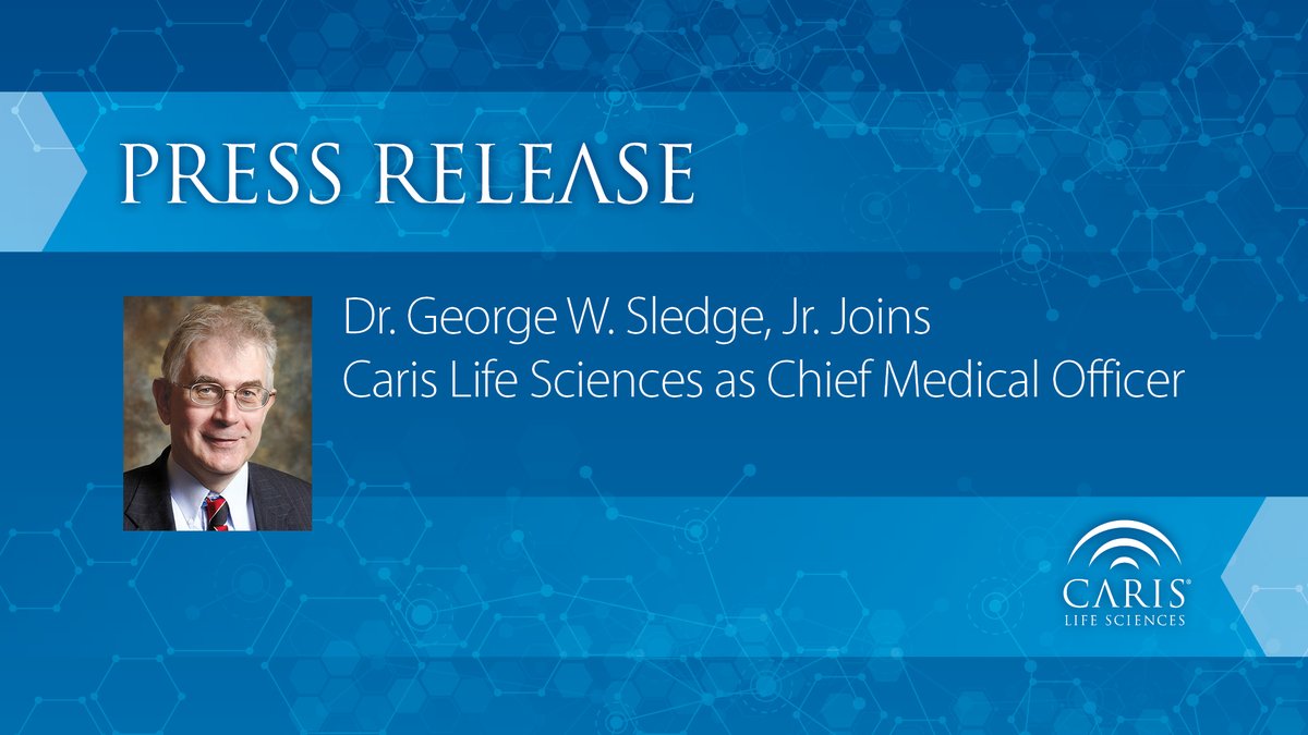 carisls's tweet photo. Caris welcomes Dr. George W. Sledge, Jr. (@GeorgeSledge51) as Chief Medical Officer. Dr. Sledge brings over 30 years of oncology research and practice experience to the company and will oversee Caris’ Medical Affairs group. 
Learn more: https://t.co/M4TtXnuaKu https://t.co/JeCQgN2GVZ