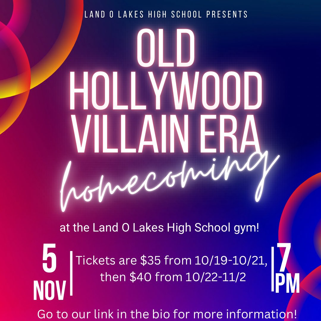 Our homecoming is coming up soon, and we are happy to announce the theme of Old Hollywood: Villains Era! Tickets will be on sale from 10/19-10/21 at $35, then $40 till 11/2. Our homecoming will be at the Land O Lakes High School gym on November 5th at 7 PM! <a href="/LOLHSPrincipal/">Land O' Lakes High School</a>
