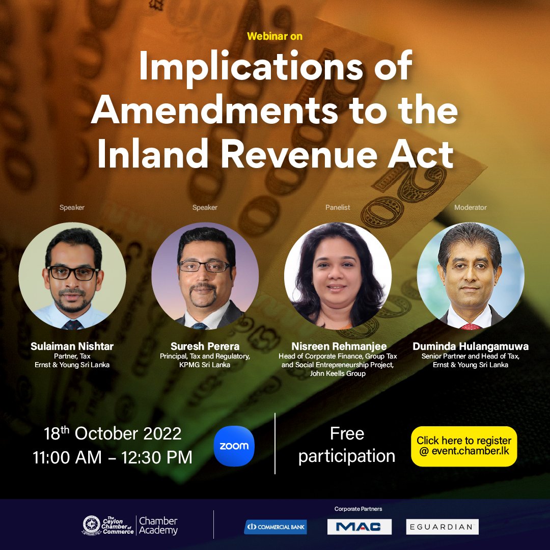 CeylonChamber's tweet photo. Join us on a webinar to know the implications of amendments to the Inland Revenue Act.

Register at: https://t.co/EKY8dJU21h

#Tax #SriLanka #EconomicCrisisLK https://t.co/YOprX2hNrE