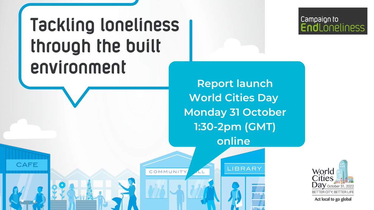 EndLonelinessUK's tweet photo. How can we tackle #loneliness through our built environment?  
Come to the online launch of our report on 
#WorldCitiesDay - Monday 31 October at 1:30pm.
📢Speakers include @HelenCMacIntyre @RobinHewings and Nicola Bacon from @SL_Cities 
📋Register https://t.co/RNQ8RSyjwV https://t.co/C1AilPsBU6