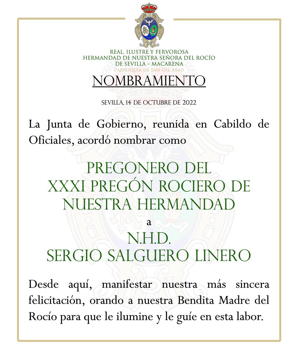 HRocio_Macarena's tweet photo. NOMBRAMIENTO | PREGONERO XXXI PREGÓN ROCIERO.

La Junta de Gobierno, reunida en Cabildo de Oficiales, acordó nombrar como Pregonero del XXXI Pregón Rociero de nuestra Hermandad a N.H.D. Sergio Salguero Linero.

ℹ️ https://t.co/QOVDCqBr8k

#HermandadRocíoMacarena https://t.co/suGG4CJh6q
