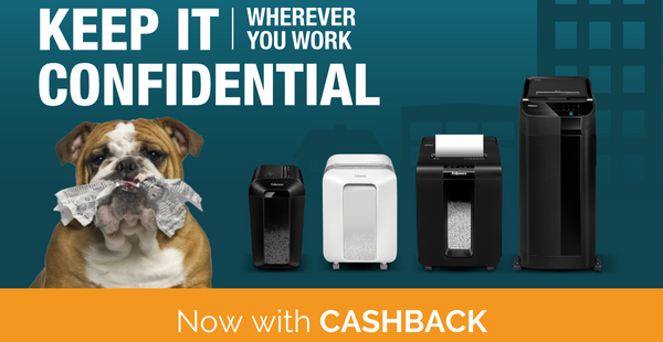 Stay secure and claim up to £80 cashback with Fellowes shredders!
Offer includes models from the Powershred, Next Gen and Automax ranges! 
View the full range on our webstore.
Visit fellowes-promotion.com to claim your cashback. 
Offer runs until 31.12.22.