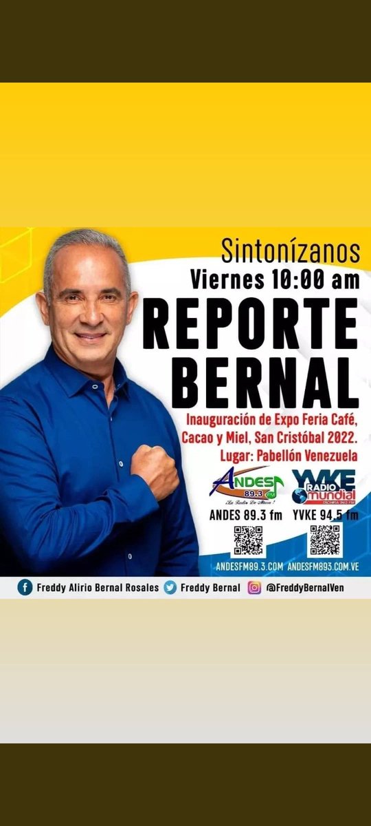 #Hoy #Viernes #14Oct no te puedes perder a partir de las 10:00 am a #ReporteBernal transmitido por <a href="/YVKE_Mundial/">YVKE Mundial</a> 94.5 FM y Andes 89.3 FM, en #Vivo desde el Pabellón #Venezuela de San Cristóbal en la inauguración de la Expo Feria Café, Cacao y miel 
<a href="/FreddyBernal/">Freddy Bernal</a> <a href="/BermudezJoseA/">Bermúdez José</a>