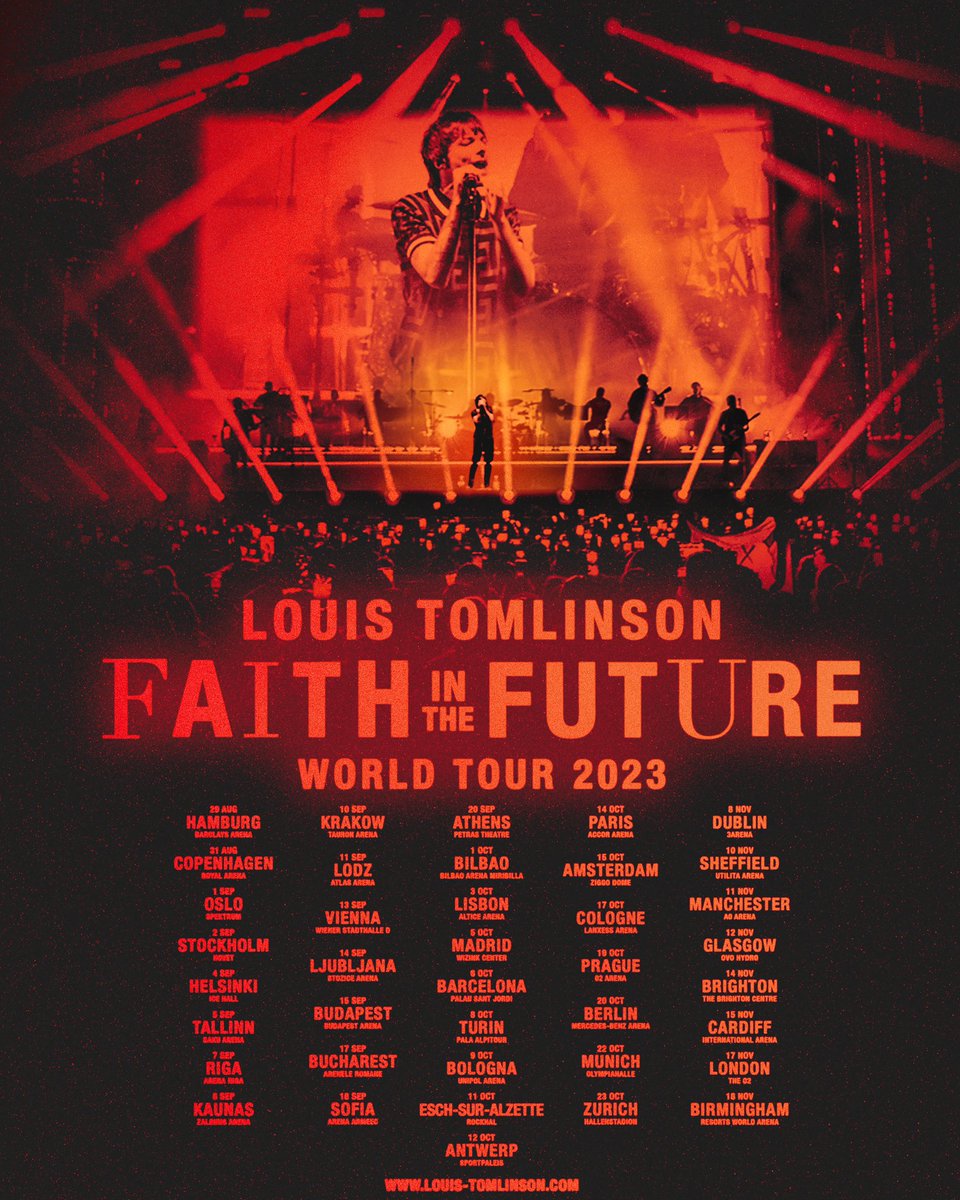 FAITH IN THE FUTURE WORLD TOUR 2023. UK & EUROPE. I can’t tell you how much the tour this year has done for me so I wanted to get on the road again as soon as I could. I had this tour in mind with every song we wrote on the new album.