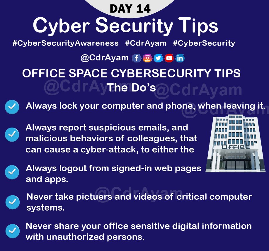 CDR_Ayam's tweet photo. Day14/31 #Tip14 OFFICE SPACE (The Do's) #CyberSecurity Tips by @CDR_Ayam
#CybersecurityAwarenessMonth #CyberSecMonth #cdrayam #infosecurity #informationsecurity #infosec #cyberattacks #DeepLearning #cybersecuritytips #Bitcoin #IoT #CyberSecurityAwareness #SIMCardRegistration https://t.co/1TiSpfx566