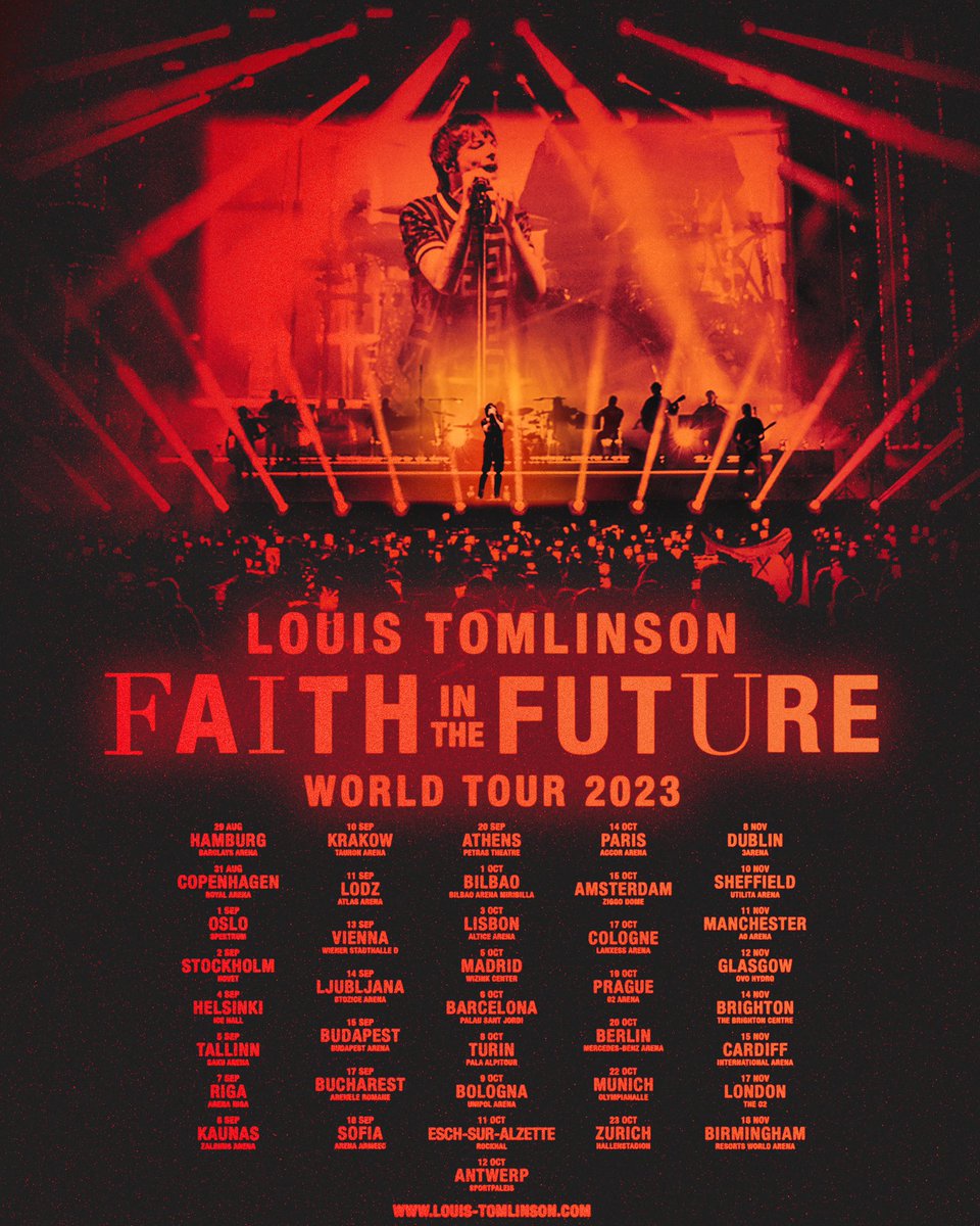 FAITH IN THE FUTURE WORLD TOUR 2023. UK &amp; EUROPE.

Go to louis-tomlinson.com for pre-sale details.