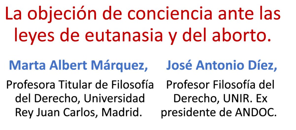 Aebioetica's tweet photo. La objeción de conciencia ante las leyes de eutanasia y del aborto. #AEBI2022 @ufvmadrid
Marta Albert Márquez, Profesora de Filosofía del Derecho, Universidad Rey Juan Carlos @urjc
Madrid. José Antonio Díez, Profesor Filosofía del Derecho, @UNIRuniversidad. Expresidente de #ANDOC https://t.co/qOPvINNVUh
