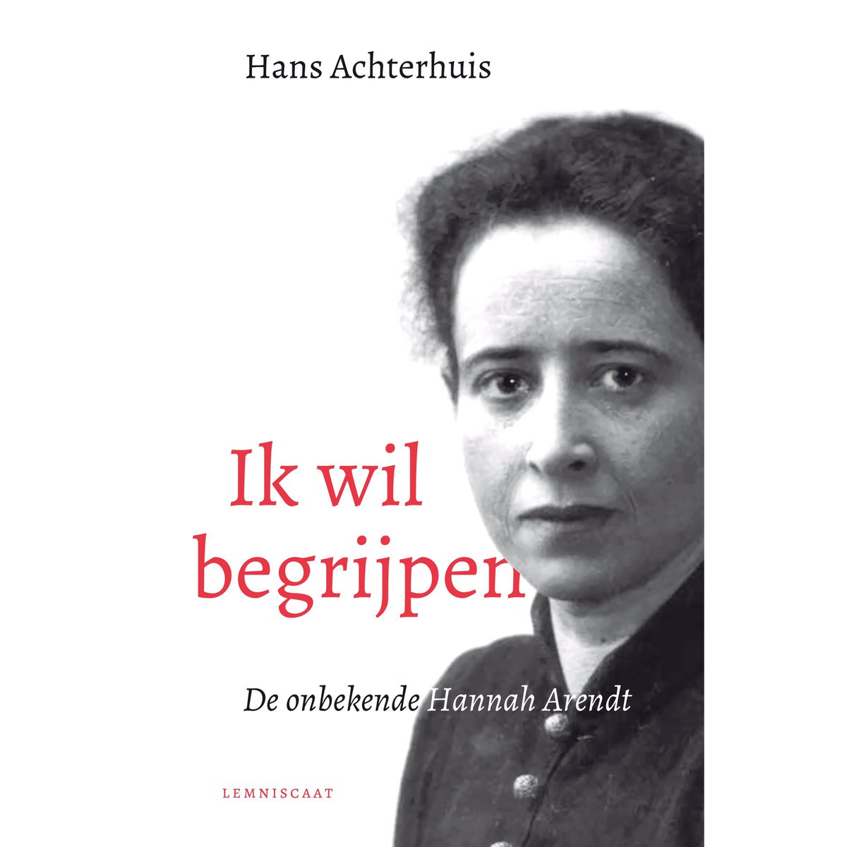 En lees voor verdere verdieping het nieuwe boek van Hans Achterhuis over Hannah Arendt:
