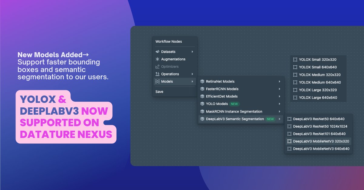 DatatureAI's tweet image. We have just added #YOLOX &amp;amp; #DeepLabV3 to Nexus! 🎉

These two models will be added to provide #SOTA models to users who are keen to use these models on both bounding-box and mask-labeled data.

💻  Train these models on your dataset today! 👉🏼 nexus.datature.io