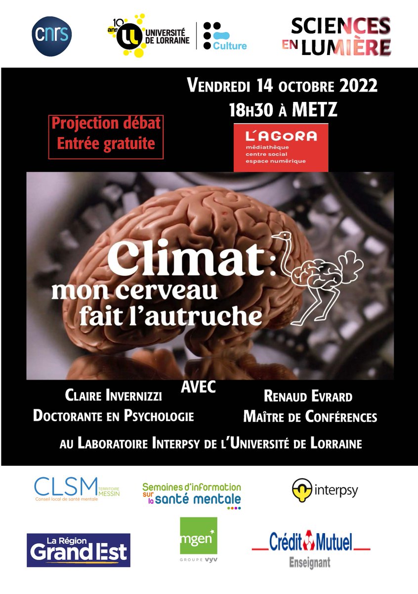 LumiereSur_CNRS's tweet photo. 📢Ce soir 18h30 RDV @AgoraMetz projection 🎞 : Climat 🌡🧊mon cerveau🧠fait l'autruche avec #ClaireInvernizzi et #RenaudEvrard doctorante et maître de conférences en psychologie au laboratoire #Interpsy @Univ_Lorraine @Sism_Officiel @mgenGrandEst @regiongrandest @CNRS_Centre_Est https://t.co/mEXQ9WrybX