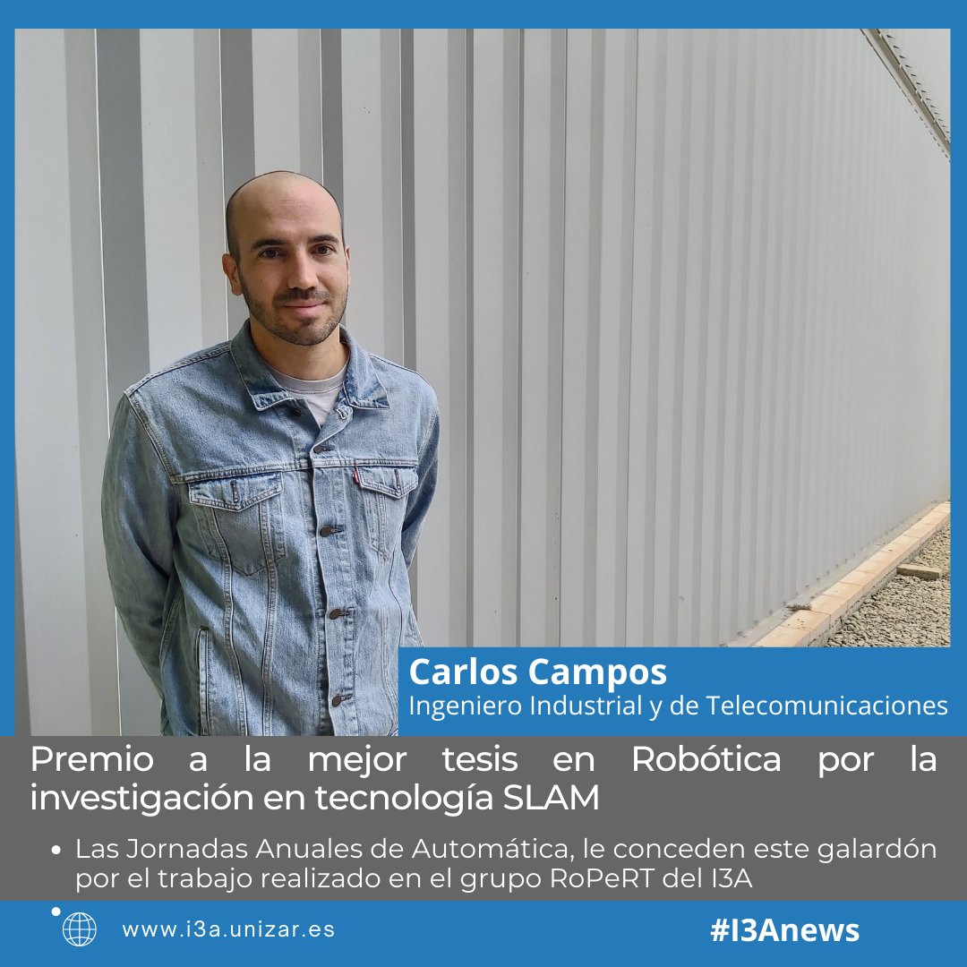 I3Aunizar's tweet photo. Premio Mejor Tesis en #Robótica por la investigación en tecnología #SLAM para Carlos Campos en el grupo #RoPeRT @I3Aunizar
Jornadas de Automática @JJAA_2022
#I3ANews 📰El día que las máquinas sean capaces de percibir el mundo, podrán interactuar con él 🔗https://t.co/bVC2aU8vpw https://t.co/nlgvYerG6Q
