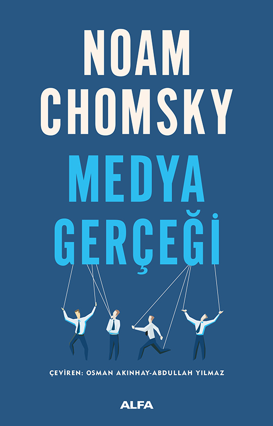 Medya hükümeti, sermayeyi ve elit kesimleri melekleştirirken muhalifleri şeytanlaştıran bir tetikçidir. Noam Chomsky, medyanın iktidar ve sermaye ile kurduğu kirli ittifakı, dünyadan zengin örnekler eşliğinde ortaya koyuyor. ❛Medya Gerçeği❜ @alfakitap bit.ly/3rW5GP2