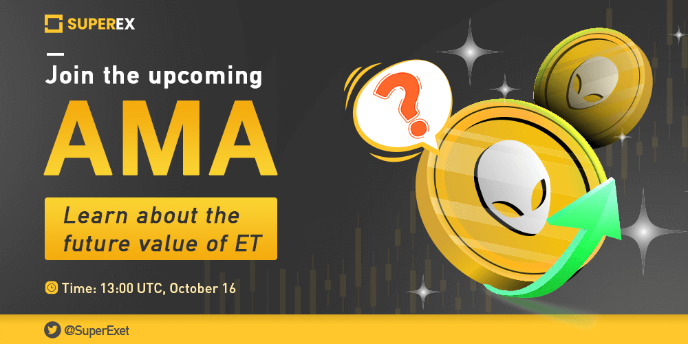 SuperEx's tweet photo. Join us on our upcoming Twitter #AMA to discuss all about #ET 👽 and its future 🚀

⏰Time: 13:00 UTC, Oct 16
📍Venue: https://t.co/DbyYD5lfzp
🎁Rewards: 50 USDT

Don't forget to set a reminder ⏰

#DEX #SuperEx #BTC #cryptocurrency https://t.co/MF1tdXK2WC