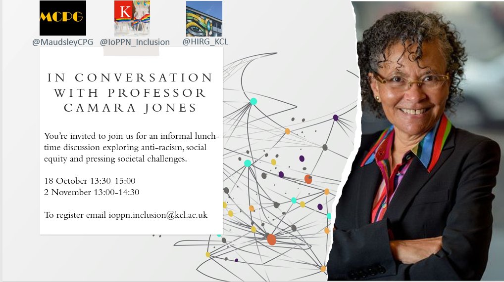 We're hosting two lunch-time discussions (18/10 and 1/11) with @CamaraJones for the @KingsIoPPN community exploring anti-racism, social equity and pressing societal challenges. To sign-up email ioppn.inclusion@kcl.ac.uk