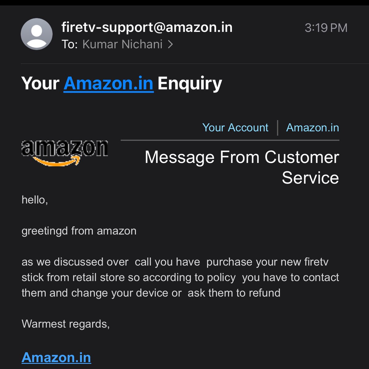 KumarNichani's tweet photo. @AmazonHelp The solution provide the last time was to either call service centre or buy a new stick… Well guess @amazon @amazonIN has now come up with the third one email as attached. @cpdncaa @consumerforum_ @jagograhakjago https://t.co/KPEIEhmk3S