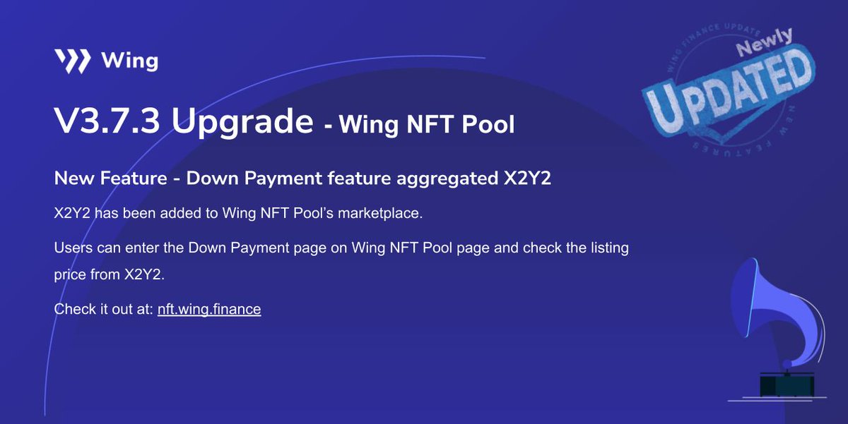 Wing_Finance's tweet image. Catch up with the latest updates on #Wing #NFTPool V3.7.3🙌

@the_x2y2 has been added to Wing NFT Pool 🔥

Users can check the listing price from #X2Y2 on the Down Payment page, offering more options for users to earn with #NFTs🤩

Check it out at nft.wing.finance🚀