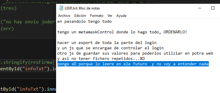 casi 1 año después, me tocó leer el archivo...y correcto, mi yo del pasado ya me lo advirtió...NO IBA A ENTENDER NADA
Joder casi 2 horas averiguando que cojones se suponía que tenia que hacer...
Os has pasado? siempre me digo...para la próxima lo redacto bien con contexto...xD