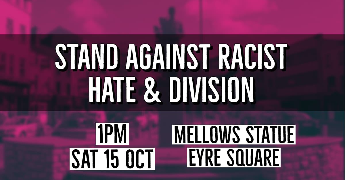 Far-right activists plan to rally in Galway. They offer no solution to the housing crisis, cost of living or any inequalities in Irish society. 
Instead they push divide and conquer tactics.
Join us in Eyre Square at 1pm to stand against hate for a better, fairer Ireland!