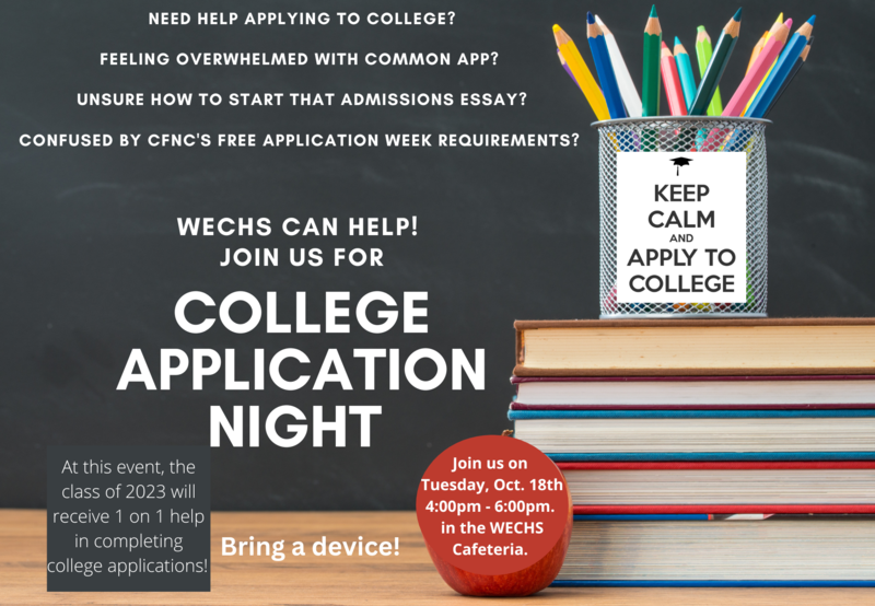 WECHSwolfpack's tweet photo. Join us for this floating event on Oct. 18th from 4:00 pm to 6:00pm. 2023 WECHS graduates bring a device and any questions about applying to college. Students will receive ONE ON ONE help with completing college applications. https://t.co/JYuJiK4yEI