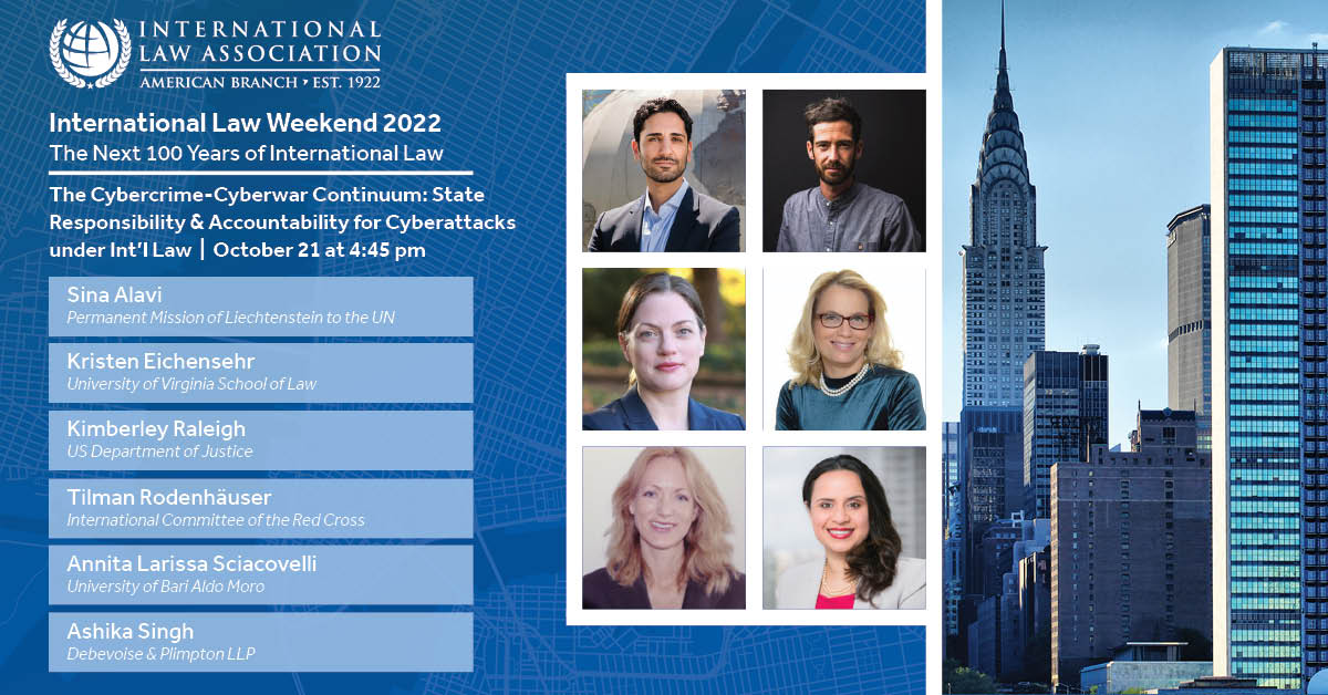 Examine the prospects for an int'l agreement on inter-State #cyberattacks & hurdles to pursuing accountability w/@alavisin, @K_Eichensehr, Kimberley Raleigh (@TheJusticeDept), @TRodenhaeuser (@ICRC), Annita Larissa Sciacovelli (@unibait) & Ashika Singh (@Debevoise) at #ILW2022