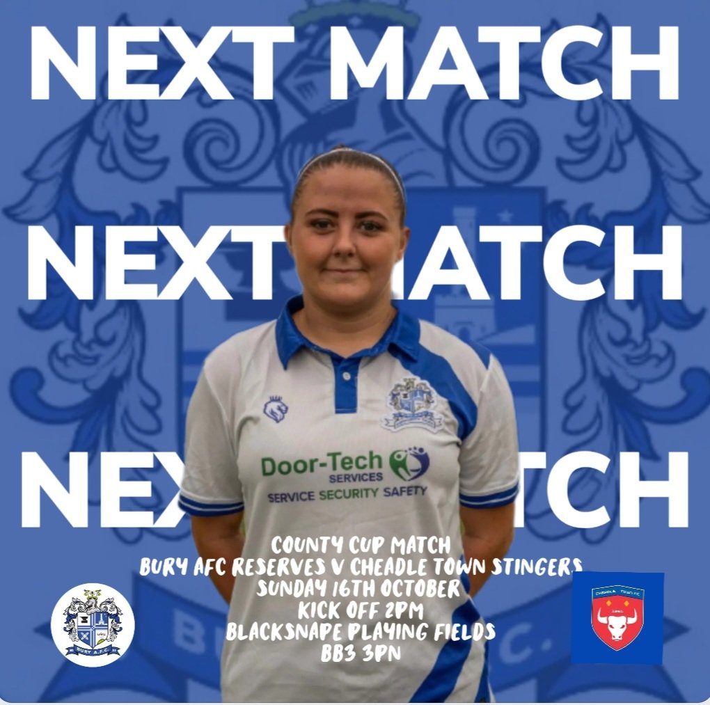 ⚪️🔵 CUP MATCH ⚪️🔵

🆚 <a href="/CheadleStingers/">Cheadle Town Stingers</a>

📆 Sunday 16th October

🕑 2pm Kick-Off 

📍Blacksnape playing fields, Darwen, BB3 3PN 

Please come and support our ladies as we take on Cheadle Stingers in the County Cup at home! 🏆

#BuryAFC #ProudToBe #HerGameToo