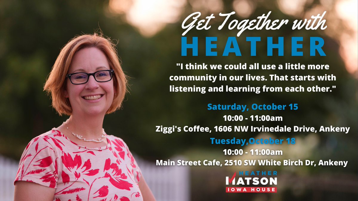 My last two #GetTogethersWithHeather are coming up this Saturday and next Tuesday! (Of course you can still reach out with questions anytime!) 

Hope to see you at Ziggi's tomorrow or Main Street Cafe on Tuesday!

#AlwaysBeBuildingCommunity #BeAPartner #HD42 #Ankeny