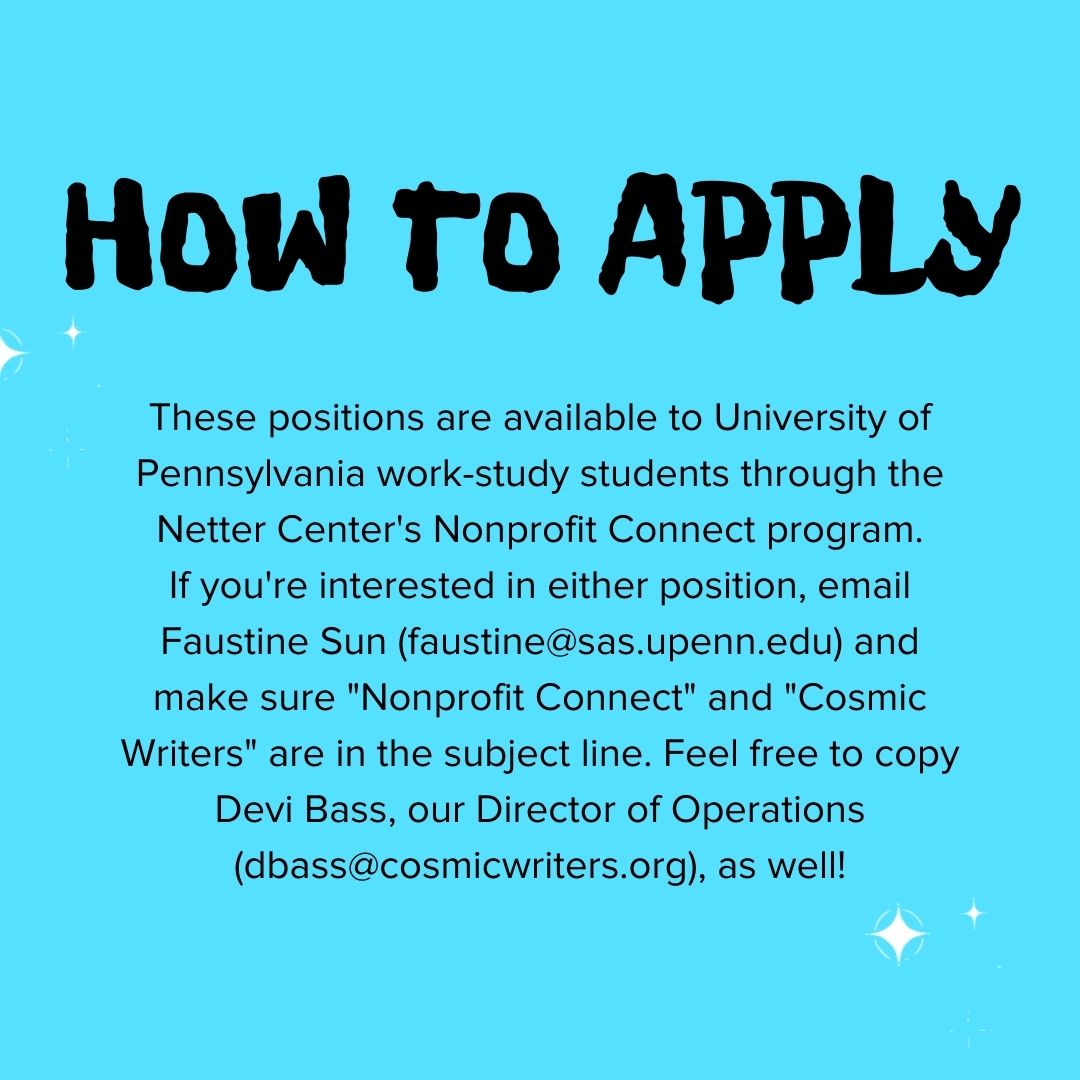 cosmicwriters's tweet photo. Thanks to the generosity of @TheNetterCenter, Cosmic Writers is hiring two Penn work-study students: a Social Media Manager and a KidZine editor. Details in graphics below. Applications are rolling, so apply ASAP! https://t.co/2UTlzCJvQt