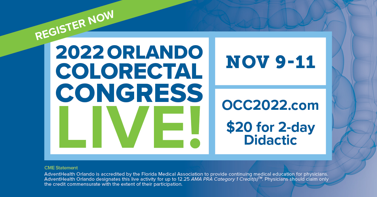 Orlando Colorectal Congress 2022.

November 9th: Lateral LN / Robotic Rectopexy / High Resolution Anoscopy / APP courses.
 
November 10-11: Didactic sessions. Rectal cancer, IBD, Pelvic Floor, Bening Diseases, and Social Media.

#OCC2022

Register at:
OCC2022.com