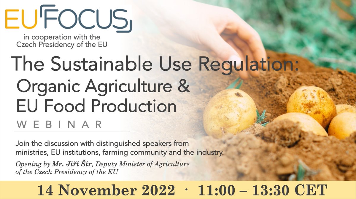 🚨EU FOCUS WEBINAR🚨
in cooperation with the Czech Presidency of the EU
📆14 November 2022 | 11:00 - 13:30 CET
The Sustainable Use Regulation: Organic Agriculture &amp; EU Food Production
#savethedate