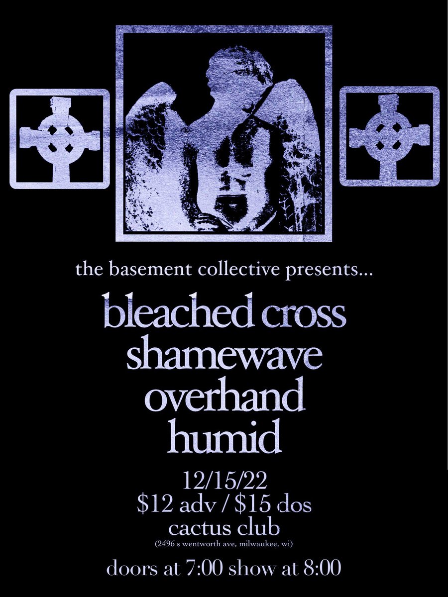 last show announcement of 2022! really excited to have @BLEACHEDxCROSS in milwaukee on 12/15 with a whole lot of friends opening it up. also first time booking a show at cactus. pretty neat. can i get an RT?