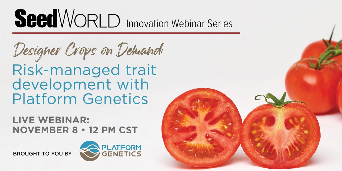 SeedWorld_US's tweet photo. Join us for the Seed World webinar "Designer Crops on Demand: Risk-Managed Trait Development with Platform Genetics" on Nov. 8 at 12PM CST (@PlatformGen). 

Register now:  https://t.co/RcxaI6cY7P https://t.co/N3iMLgCwiV