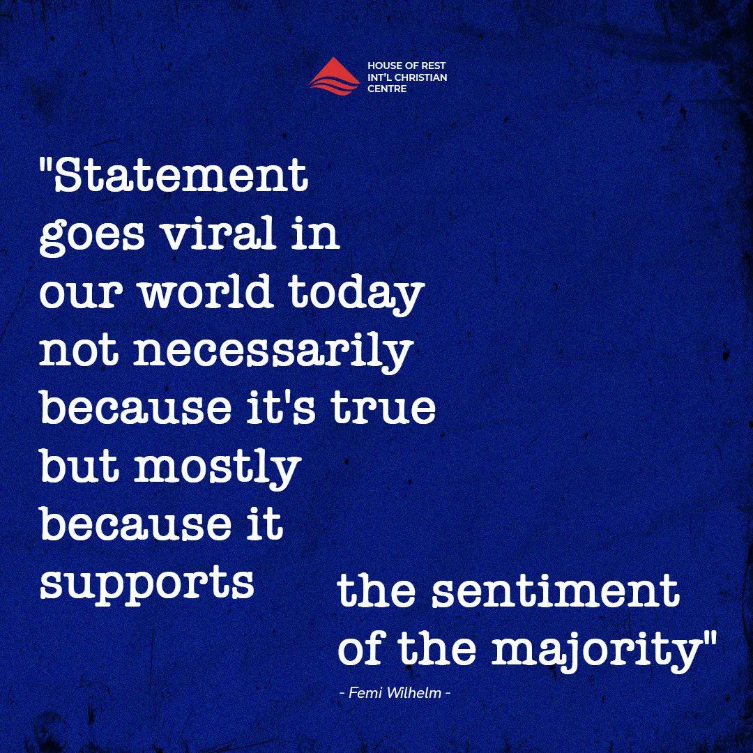 horchurchng's tweet photo. Statement goes viral in our world today not necessarily because it's true but mostly because it support the sentiment of the majority  - Femi Wilhelm 

#Horicc
#christians
#questions
#churchforthenonchurchgoers
#churchfortheunchurched https://t.co/9GbLkqiZaM