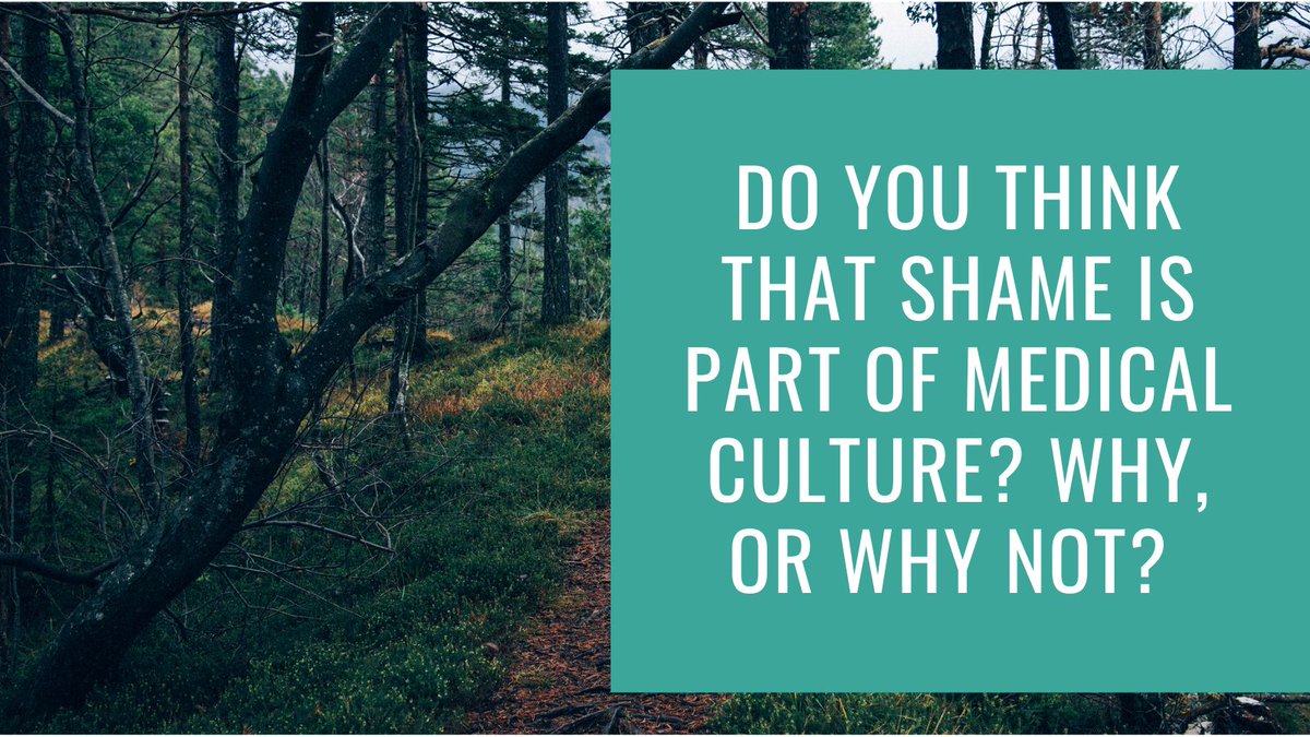 Q4: Do you think that shame is part of medical culture? Why, or why not? #MedHumChat