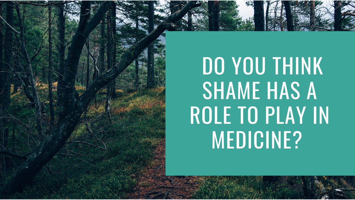 Q5: Do you think shame has a role to play in medicine? #MedHumChat
