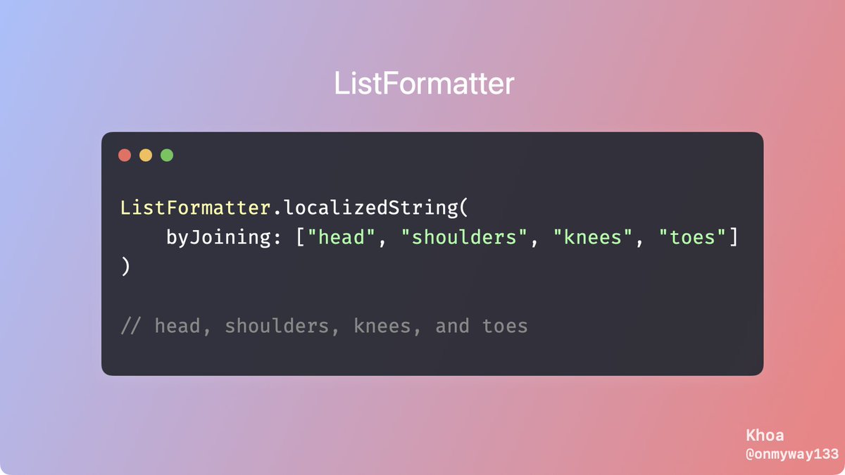 onmyway133's tweet photo. From iOS 13 there is ListFormatter. 

This comes in handy when we want to format a list of items using localizable separator #iosdev https://t.co/OXa7r7dBMw