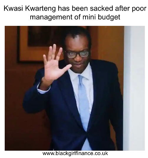 blackgrlfinance's tweet photo. Kwasi Kwarteng has officially been sacked as chancellor
What are our thoughts on this move?
#ukmoney
#ukmoneybloggers
#ukmoneyblogger
#ukinvestments
#ukfinanceblogger
#ukfinance
#personalfinanceuk
#financialeducation
#financialliteracy
#financialfreedom
#moneymatters
#letst https://t.co/fglY4JdYig