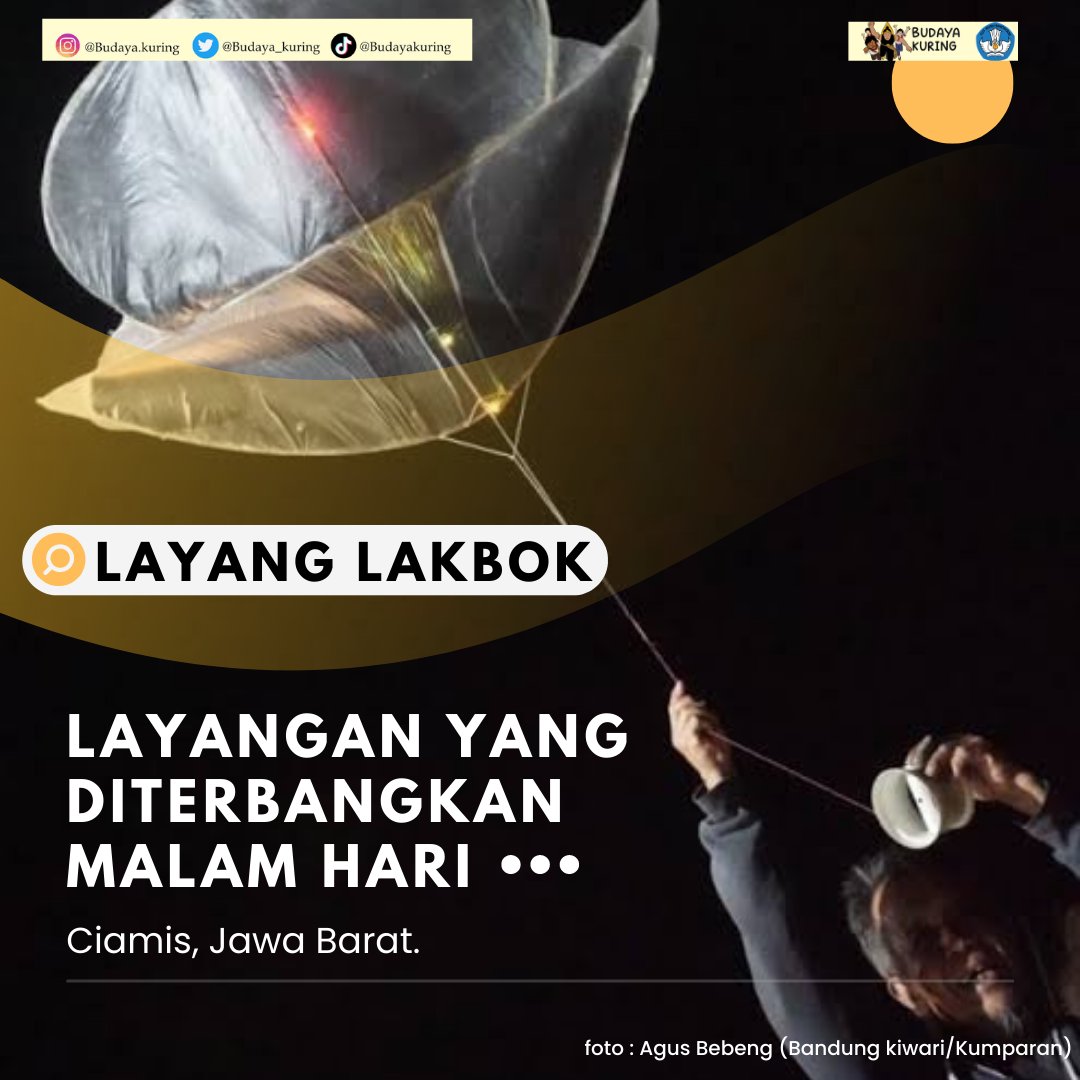 budaya_kuring's tweet photo. Baraya ada yang tau tentang Layang Lakbok ?

Uniknya, layangan ini diterbangkan saat malam hari loh baraya. Dari mana dan bagaiman layangan ini ?
Yuu simak penjelasan singkat kangmin pada gambar ya 😊🙌🙌

#layanglakbok #layanganunik #budayajawabarat #sunda #ciamis https://t.co/NaiqKIZmuJ