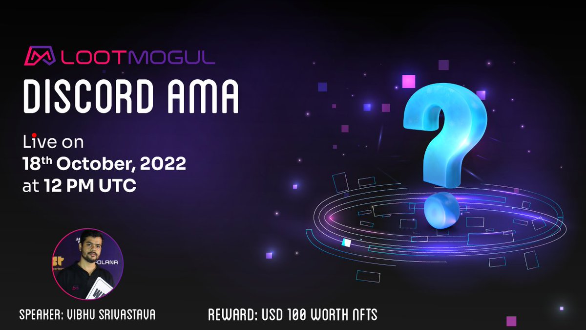 LootMogul's tweet image. 1/3 
Here is your chance to ask questions and get the reward! We're happy to announce #DISCORD #AMA with LootMogul, 18th October, 12:00 PM UTC! 

💰 Reward Pool: USD 100 Worth NFTs {$10 worth NFT to Each Winner}
👑 10 Winners

Segment :
1. Introduction Segment
2. Live Segment
