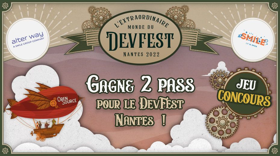 📢Jeu concours 
Tu rêves d'aller au #DevFest Nantes 2022 ? Ca tombe bien Smile et <a href="/alterway/">Alter Way</a> te proposent de gagner 2 pass. 

Pour ça tu dois : 
👉 Répondre au quiz  bit.ly/3Mvuyq6
👉 Etre abonné aux pages de Smile &amp; de Alter Way
👉 Liker le post &amp; tagger vos ami(e)s