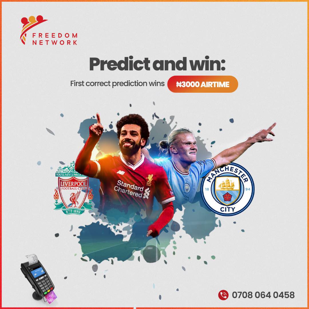 freedomnetng's tweet photo. Its another big game weekend and you stand a chance of winning 3000 airtime, if you can predict the correct scores between Liverpool and Manchester City.  

T&amp;C: You can only predict once. Entry closes 12pm Sunday.

#freedom #giveaway #football https://t.co/o6u2rbPpIP