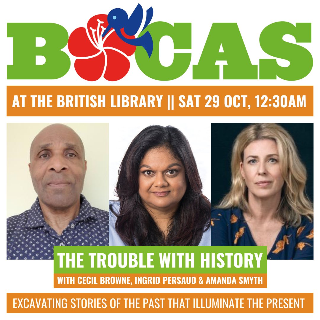 Don’t miss @IngridPersaud, @AmandaSmyth8 & @CecilBrowne1 at @britishlibrary! As part of @bocaslitfest full-day of #Caribbean literature, they'll discuss writing the complex history of the Caribbean. 📍Sat 29 Oct, @britishlibrary 🎫Tickets & Information: bit.ly/3e6UA6u