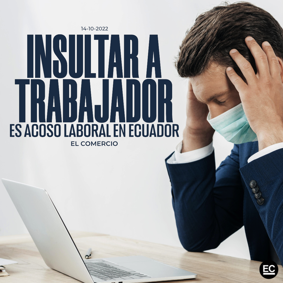 elcomerciocom's tweet photo. En el #Ecuador existen normativas específicas para combatir casos de acoso y maltrato en el ámbito laboral » https://t.co/MtcbYvzGuD https://t.co/EJuITnBUaz